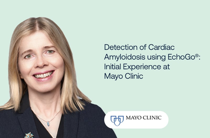 Detection-of-Cardiac-Amyloidosis-using-EchoGo®--Initial-Experience-at-Mayo-Clinic